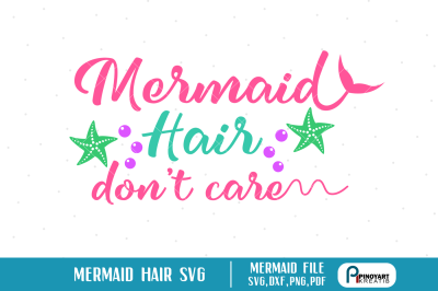 mermaid hair don't care svg,mermaid svg file,mermaid dxf,mermaid print