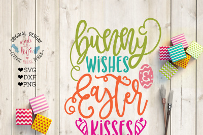 Download Download Bunny Wishes and Easter Kisses Cut File Free ...