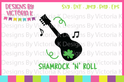 Download Download St Patrick's Day svg, Shamrock 'N' Roll, SVG, DXF ...