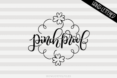 Pinch proof - SVG - DXF - PDF files - hand drawn lettered cut file 