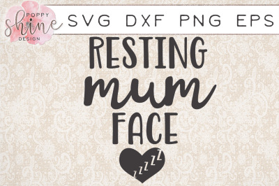 Resting Mum Face SVG PNG EPS DXF Cutting Files