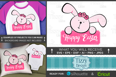 Happy Easter Bunny SVG File - Easter Svg File - Girl Easter - 4004