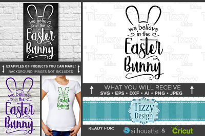 Easter Bunny Svg File - We Believe In The Easter Bunny Sign Svg -4005