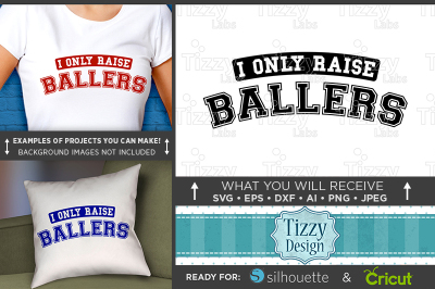 I Only Raise Ballers Svg File - Baseball Mom Shirts - 3042