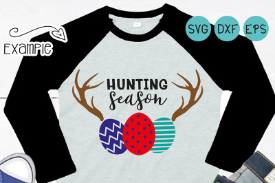 Boys Hunting Season SVG, Easter svg, It's Hunting Season, 1st easter 
