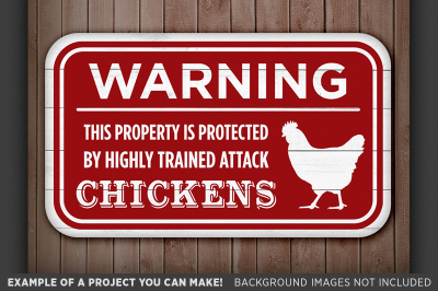 Funny Attack Chickens Sign SVG - SVG Farmhouse Sign - 629