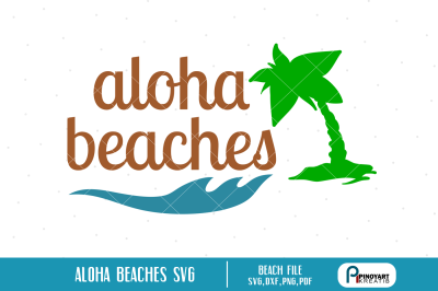 aloha svg,aloha beaches svg,beach svg file,summer svg file,beach dxf