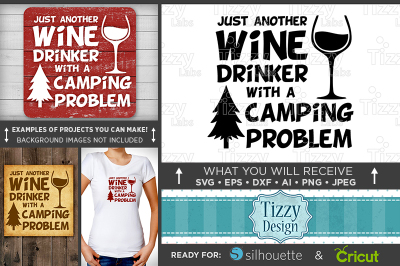 Just Another Wine Drinker With A Camping Problem SVG - Wine - 642