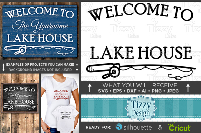 Welcome To The Lake House Svg - Personalize With Your Name - 650