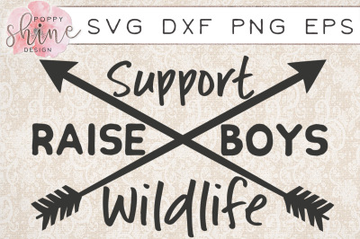 Support Wildlife Raise Boys SVG PNG EPS DXF Cutting Files