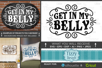 Get In My Belly Svg File - Eating Sign Svg - Kitchen Wall Decor - 711