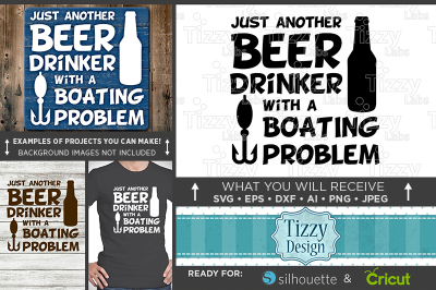 400 3438785 370b1c6a237573127860c61e916a27312e506ecd just another beer drinker with a boating problem svg funny 715