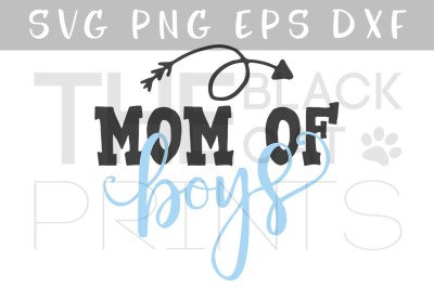 Mom of boys SVG DXF PNG EPS