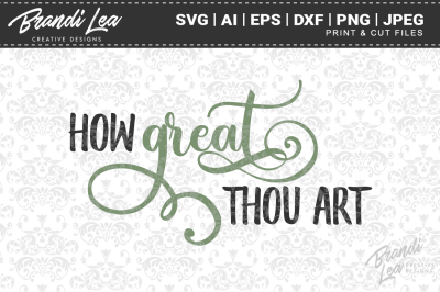 How Great Thou Art SVG Cutting Files