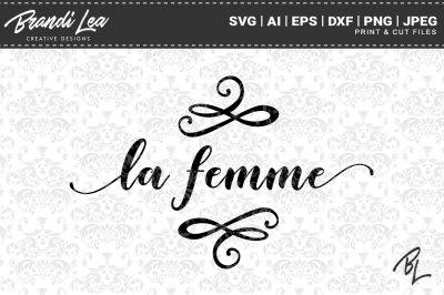 La Femme SVG Cutting Files