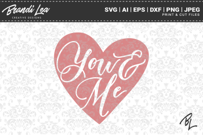 You and Me SVG Cutting Files