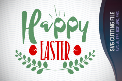 Happy Easter SVG Vector File, Easter Greetings, Trendy SVG File, Ai, E