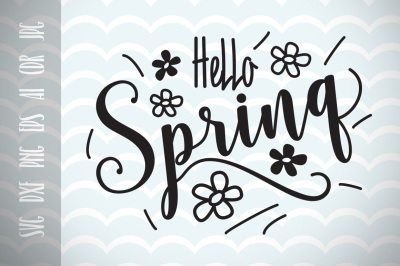 Hello Spring, SVG Vector Image Printable Cut File