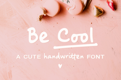 Be Cool | a handwritten font
