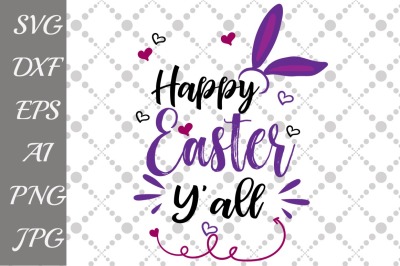 Happy Easter Y'all Svg