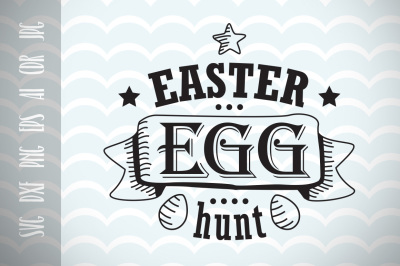 Easter Eggs Hunt SVG Cutting file, Printable