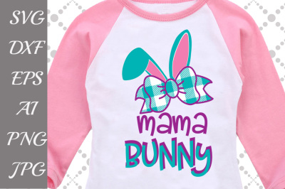 Mama Bunny Svg: 