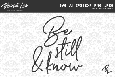 Be Still &amp; Know SVG Cut Files