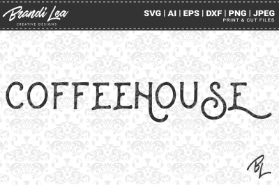 Coffeehouse SVG Cut Files