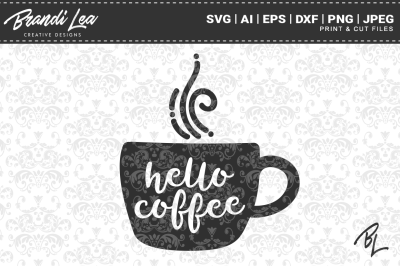 Hello Coffee SVG Cut Files