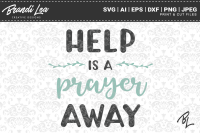 Help is a Prayer Away SVG Cut Files