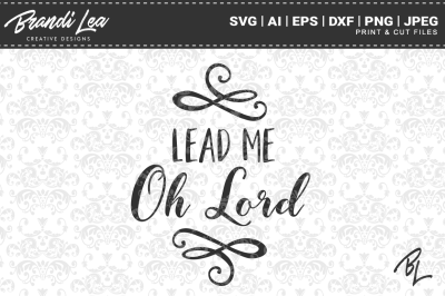 Lead Me Oh Lord SVG Cut Files