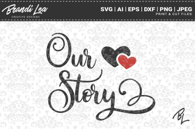 Our Story SVG Cut Files