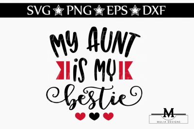 My Aunt Is My Bestie SVG
