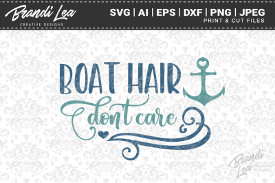 Boat Hair Don't Care SVG Cut Files