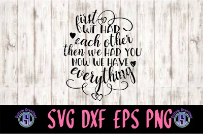 Now We Have Everything SVG DXF EPS PNG