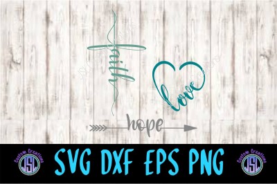 Faith Love Hope SVG DXF EPS PNG