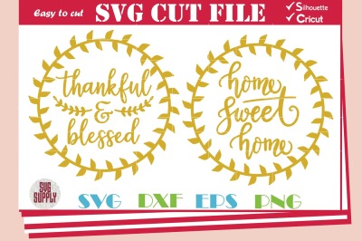 Thankful and Blessed SVG* Home Sweet Home SVG