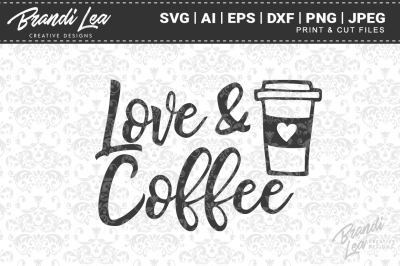 Love & Coffee SVG Cut Files