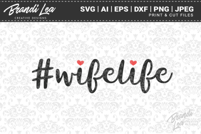 Wife Life SVG Cut Files