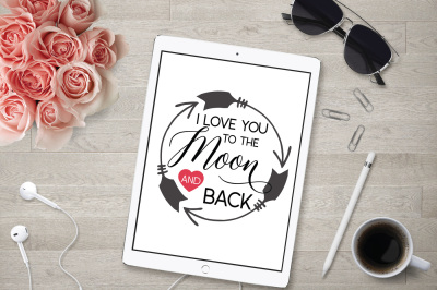 I Love You to the Moon and Back SVG, DXF File, Cuttable File