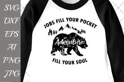 Adventure Fill Your Soul Svg