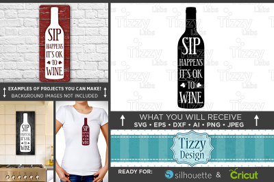 Sip Happens It's Ok To Wine SVG File - Funny Kitchen Sign Svg 734