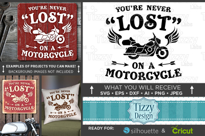 You're Never Lost On A Motorcycle SVG File - Motorcycle Shirt 735