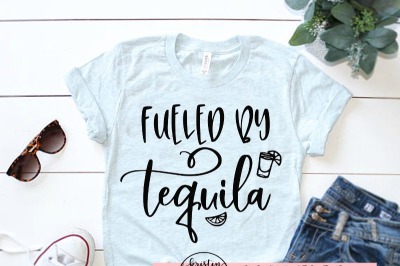 Fueled By Tequila Cinco De MayoSVG DXF EPS PNG Cut File • Cricut • Sil