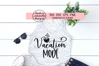 Vacation Mode SVG DXF EPS PNG Cut File • Cricut • Silhouette