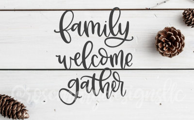 Family Welcome Gather - Hand Lettered Words SVG Bundle