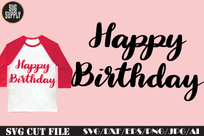Happy Birthday SVG Cut File 