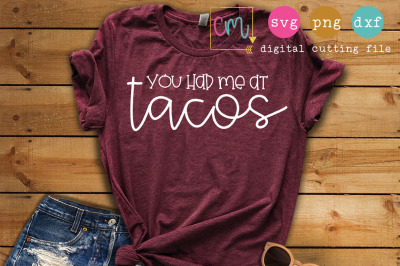 You Had Me At Tacos - Cutting File