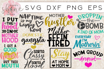 Sassy Mom Bundle of 11 SVG PNG EPS DXF Cutting Files
