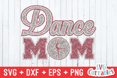 Dance Mom svg cut file